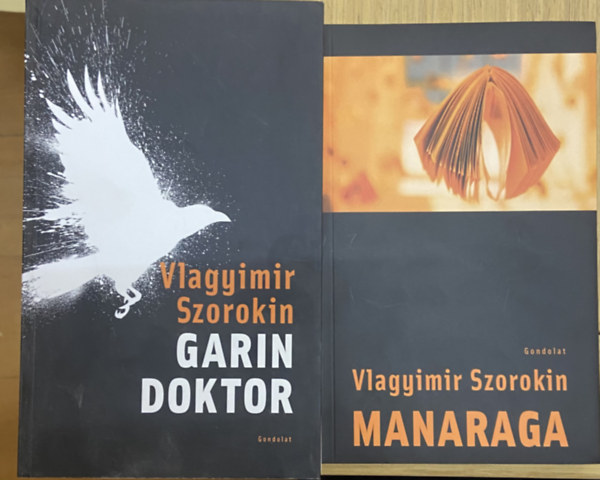 Vlagyimir Szorokin - 2 db Vlagyimir Szorokin regény - Garin doktor, Manaraga