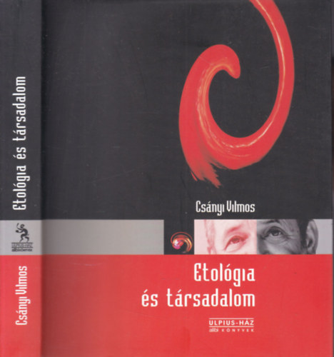 Csnyi Vilmos - Etolgia s trsadalom
