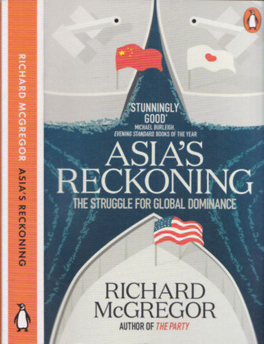 Richard McGregor - Asia's Reckoning