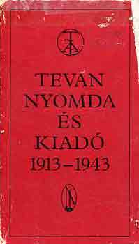 Heltai-Fy-Krdy-Kosztolnyi - Tevan Nyomda s Kiad 1913-1943 (12 magyar szpr mve 12 ktetben)