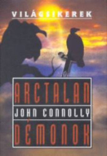 John Conolly - Arctalan démonok