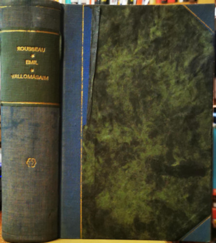 Rousseau J. J. - Emil vagy a nevelsrl, Vallomsaim II. rsz egybektve