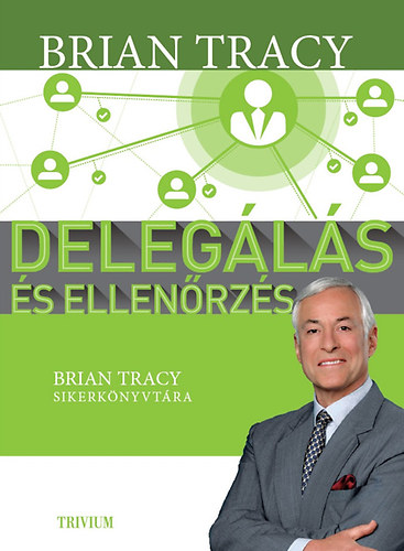 Brian Tracy - Delegls s ellenrzs