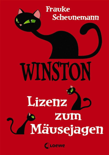 Frauke Scheunemann - Winston 6 - Lizenz zum Musejagen