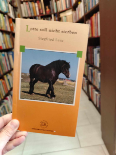 Siegfried Lenz - Lotte soll nicht sterben - Easy Readers A