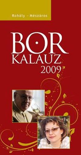 Rohly Gbor; Mszros Gabriella - Borkalauz 2009