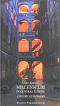 Kontler L�szl� - Millenium in Central Europe