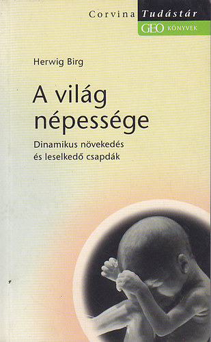 Herwig Birg - A vil�g n�pess�ge