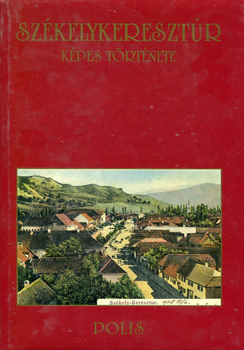 Vofkori Gy�rgy - Sz�kelykereszt�r k�pes t�rt�nete