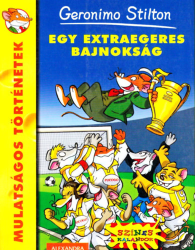 Geronimo Stilton - Egy extraegeres bajnoksg