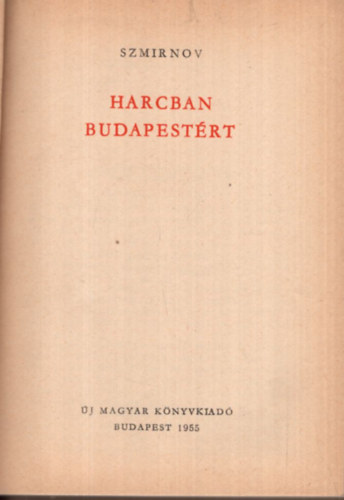 Szmirnov - Harcban Budapest�rt