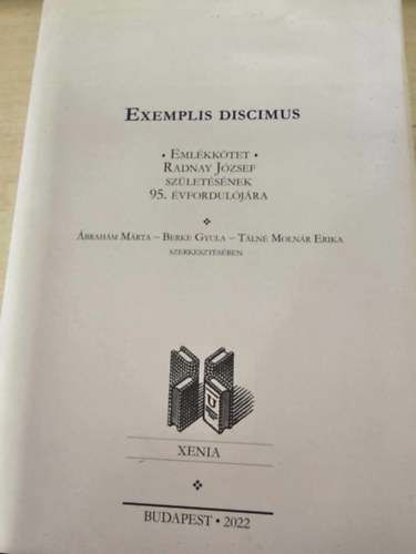 Exemplis discimus : Emlékkötet Radnay József születésének 95. évfordulójára