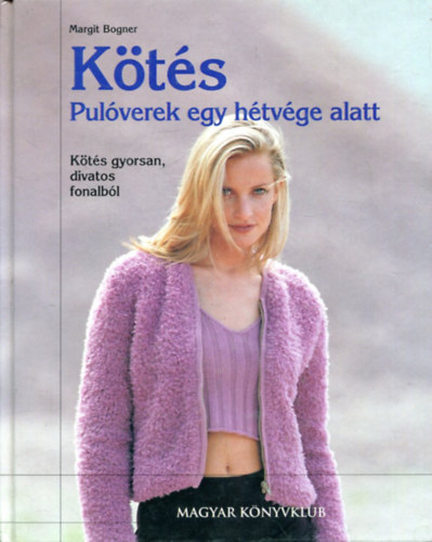 Margit Bogner - Kts - Pulverek egy htvge alatt