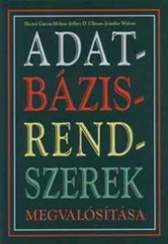 Hector Garcia-Molina-Jeffrey D - Adatbzisrendszerek megvalstsa