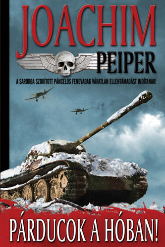 Joachim Peiper - P�rducok a h�ban!
