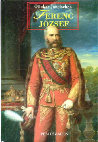 Ottokar Janetschek - Ferenc J�zsef