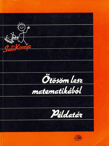 Bl�zsovics J�zsef - �t�s�m lesz matematik�b�l - p�ldat�r