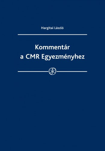 Hargitai Lszl - Kommentr a CMR Egyezmnyhez