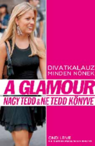 Rebecca Samplegerstung - A Glamour nagy Tedd & Ne Tedd könyve - Divatkalauz minden nőnek