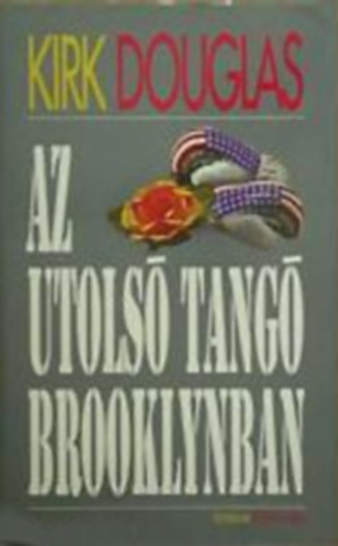 Kirk Douglas - Az utols� tang� Brooklynban
