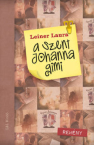 Leiner Laura - A Szent Johanna gimi 5. - Remny