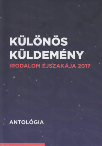 Különös küldemény - Irodalom éjszakája 2017