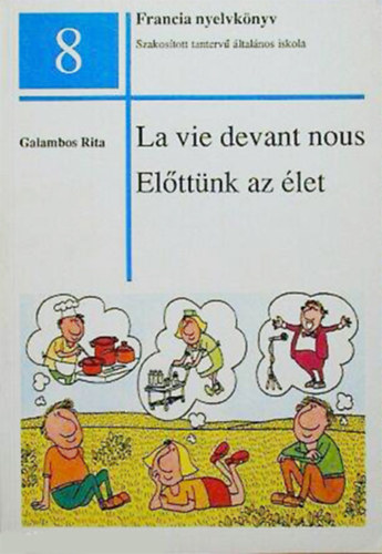 Galambos Rita - La vie devant nous - El�tt�nk az �let