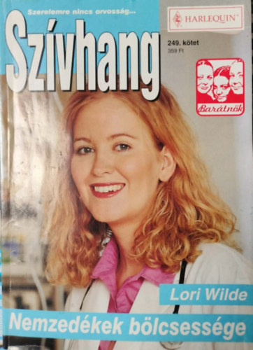 Lori Wilde - Szívhang 249. kötet - Nemzedékek bölcsessége