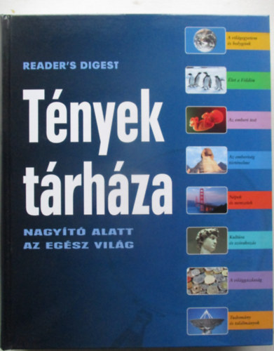 Reader's Digest Kiad� Kft. - T�nyek t�rh�za - Nagy�t� alatt az eg�sz vil�g