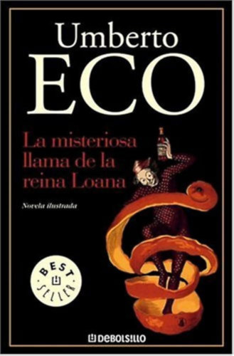 Umberto Eco - La misteriosa llama de la reina Loana