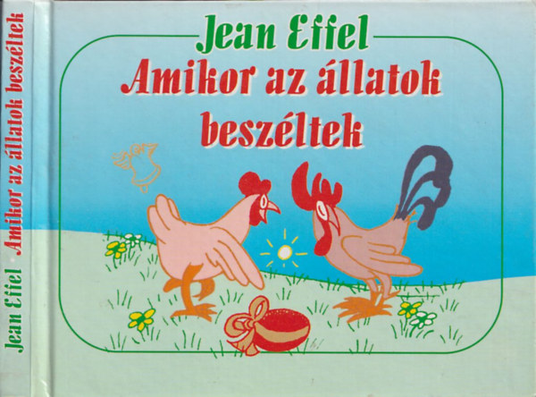 Jean Effel - Amikor az llatok beszltek