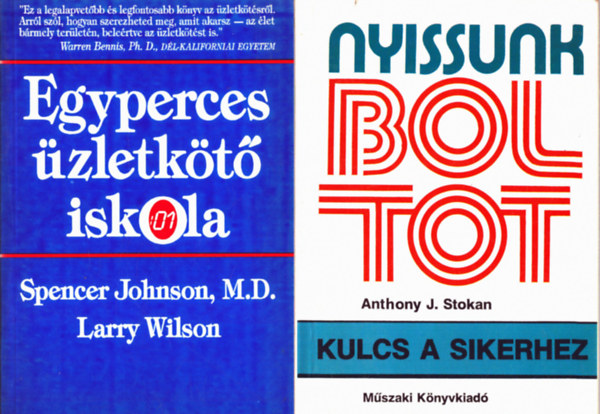 Larry Wilson, Anthony J. Stokan Spencer Johnson - 2 db marketing knyv: Kulcs a sikerhez, Egyperces zletkt iskola