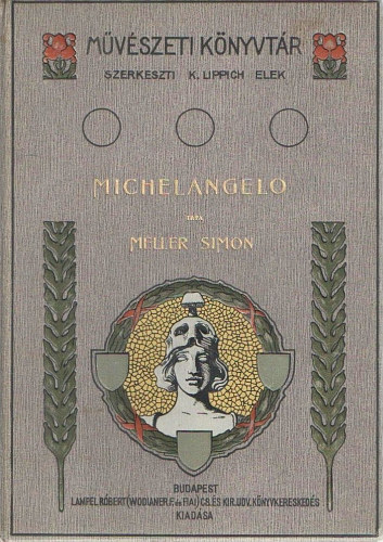 Meller Simon - Michelangelo (Művészeti könyvtár)