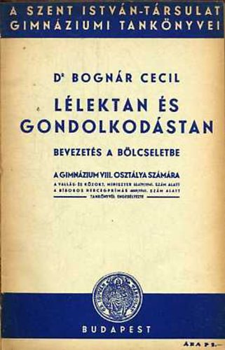 Bognr Cecil - Llektan s gondolkodstan: bevezets a blcseletbe - gimn. VIII.