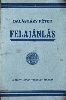 Bal�sh�zy P�ter - Felaj�nl�s / reg�ny/