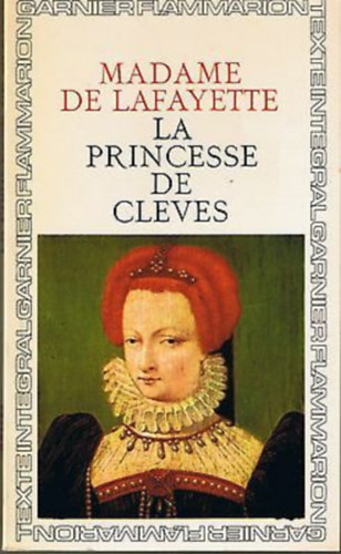 Madame de La Fayette - La princesse de cl�ves