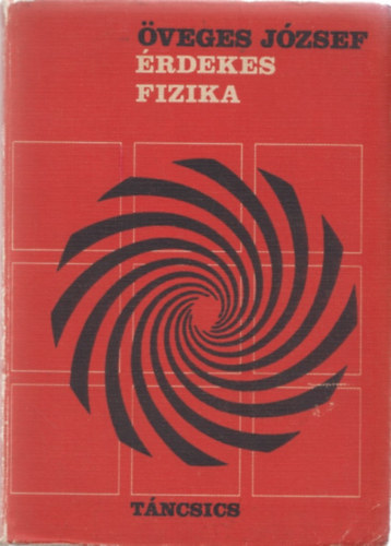 �veges J�zsef - �rdekes fizika