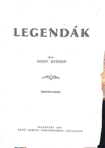Vaszy György - Legendák