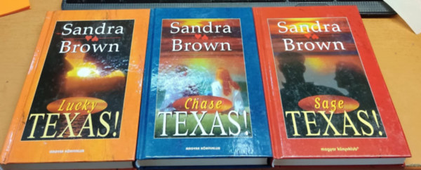 Sandra Brown - Texas! Lucky + Texas! Chase + Texas! Sage  (3 k�tet )