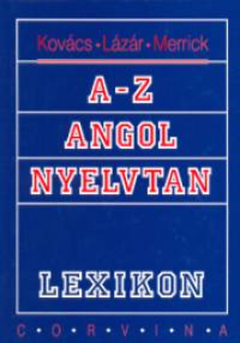 Marion Merrick; Lzr A. Pter; Kovcs - A-Z angol nyelvtan lexikon