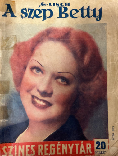 G. Linch - A szép Betty (Szines regénytár 374. szám)
