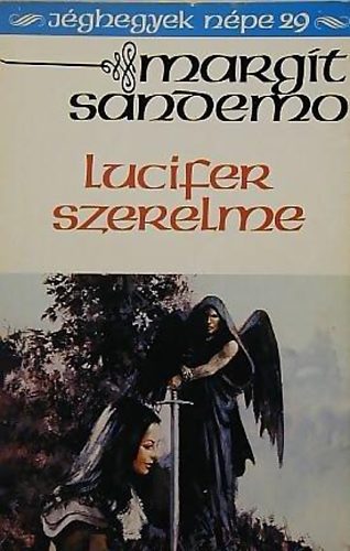 Margit Sandemo - Lucifer szerelme (Jghegyek npe 29.)