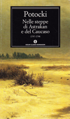 Jan Potocki - Nelle steppe di Astrakhan e del Caucaso: 1797-1798