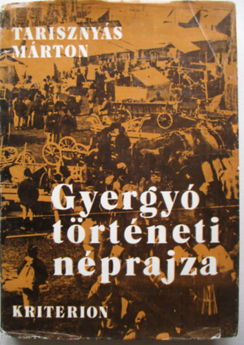 Tariszny�s M�rton - Gyergy� t�rt�neti n�prajza