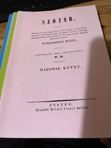 Szótár, vagy: Ázsiai utazás helyett, több ezred esztendők alatti történet-irók nyomán, Ázsia öszves bejárásának, és kivált a' magyar nyelv ázsiai sajátságainak tanulságos rajza 2. kötet