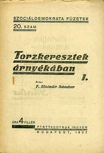 Molnár Sándor - Torzkerekek árnyékában 1-2. (Szociáldemokrata füzetek 20-21.szám)