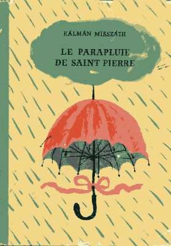 Miksz�th K�lm�n - Le Parapluie De Saint-Pierre