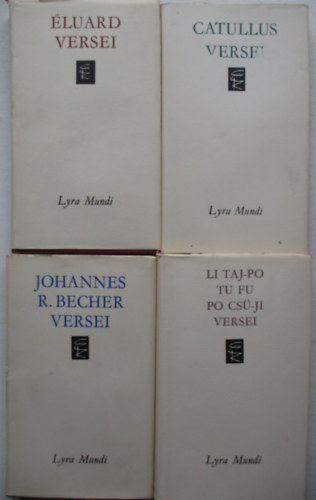 4 db Lyra Mundy versesk�tet (Catullus, �luard, Johanes R. Becher, Li Taj-Po Tu Fu Po Cs�-Ji versei)