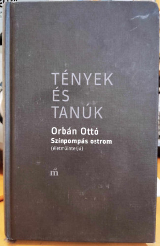 Orbn Ott - Sznpomps ostrom lngol hzakkal (Tnyek s tank)