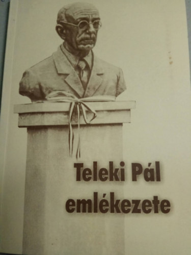 Teleki P�l eml�kezete